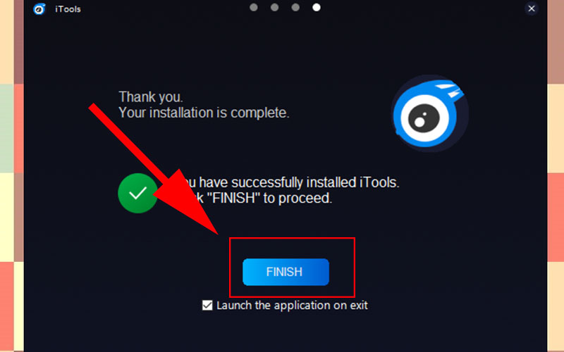 Chọn FINISH để hoàn tất